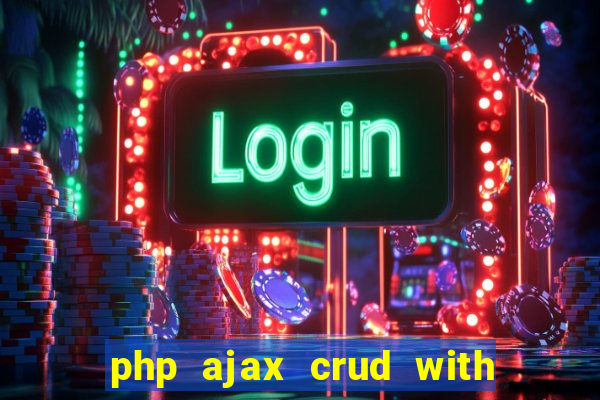 php ajax crud with datatables and bootstrap modals